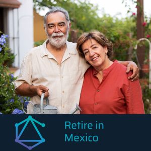 Retire in Mexico Options for Aussies and Kiwis